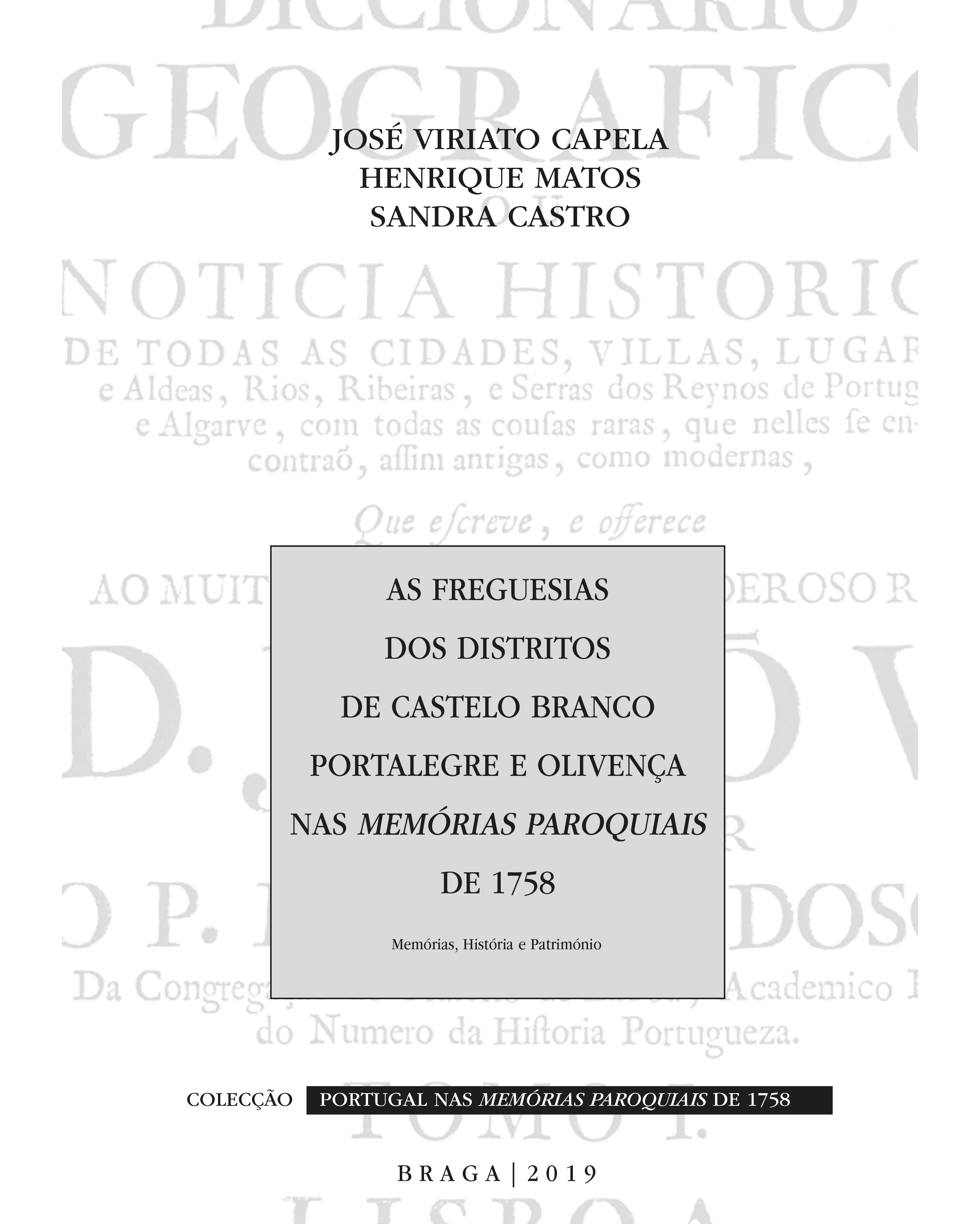 2019 - As freguesias dos distritos de Castelo Branco, Portalegre e Olivença nas Memórias Paroquiais de 1758. Memórias, história e património image