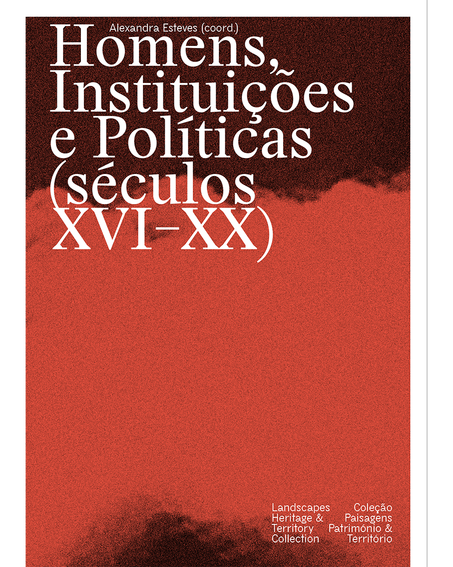 2019 - Homens, Instituições e Políticas (séculos XVI–XX) image