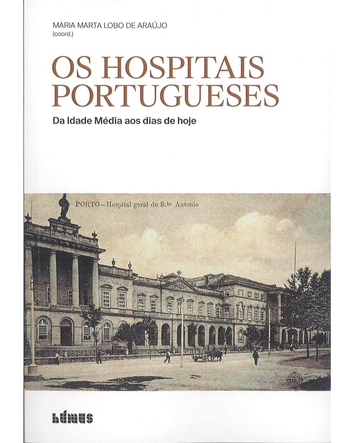 2022 - Os Hospitais Portugueses. Da Idade Média aos dias de hoje image