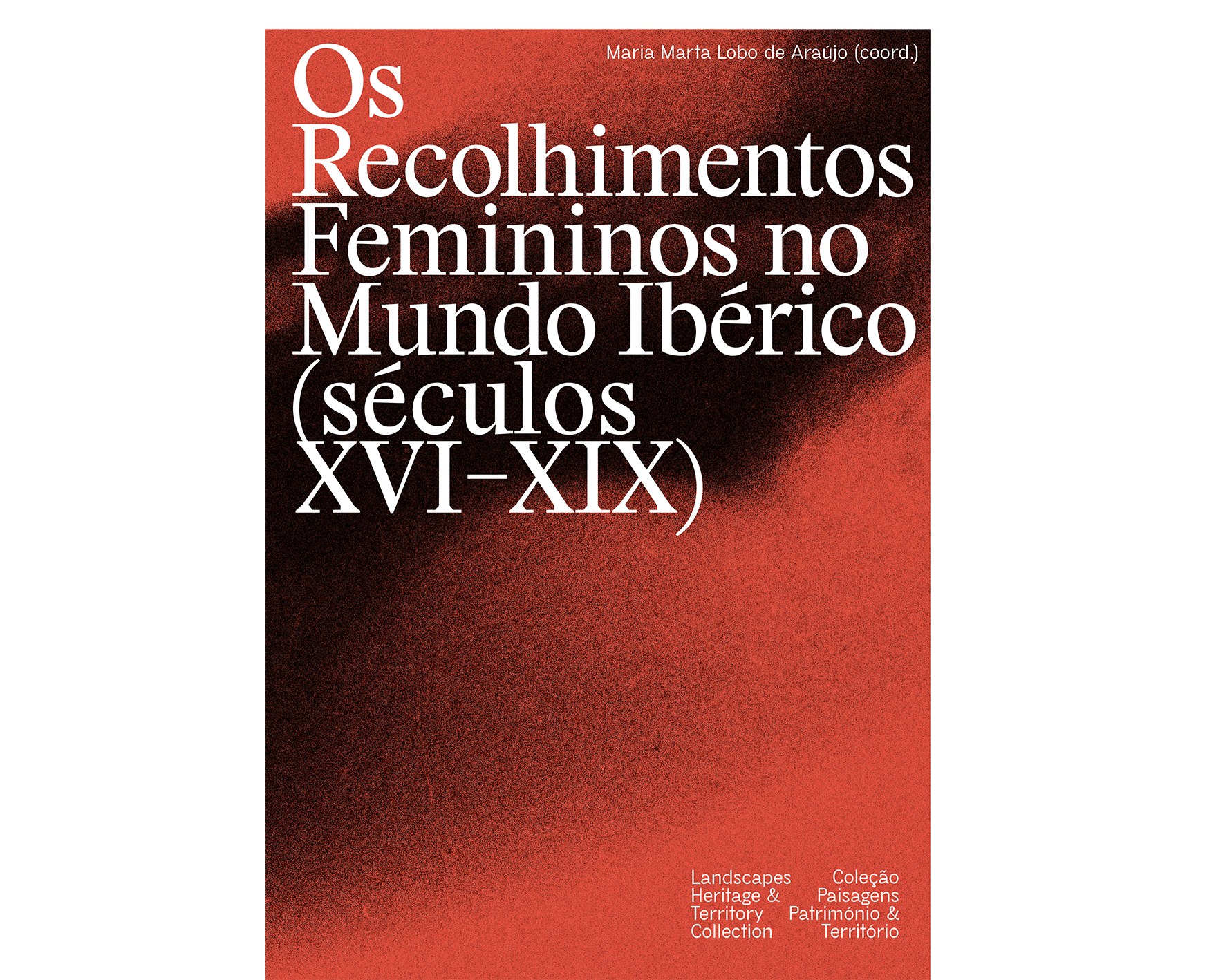 2022 - Os Recolhimentos Femininos no Mundo Ibérico (séculos XVI–XIX) image