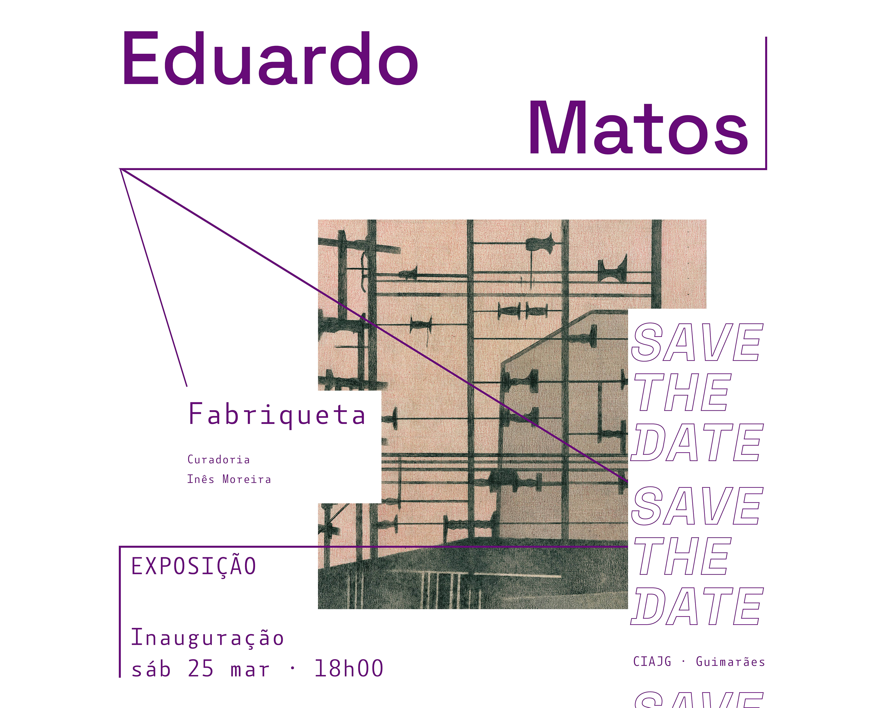 Fabriqueta inauguração dia 25 de Março no CIAJG de exposição do artista visual Eduardo Matos com curadoria de Inês Moreira [Lab2PT / UMinho] image
