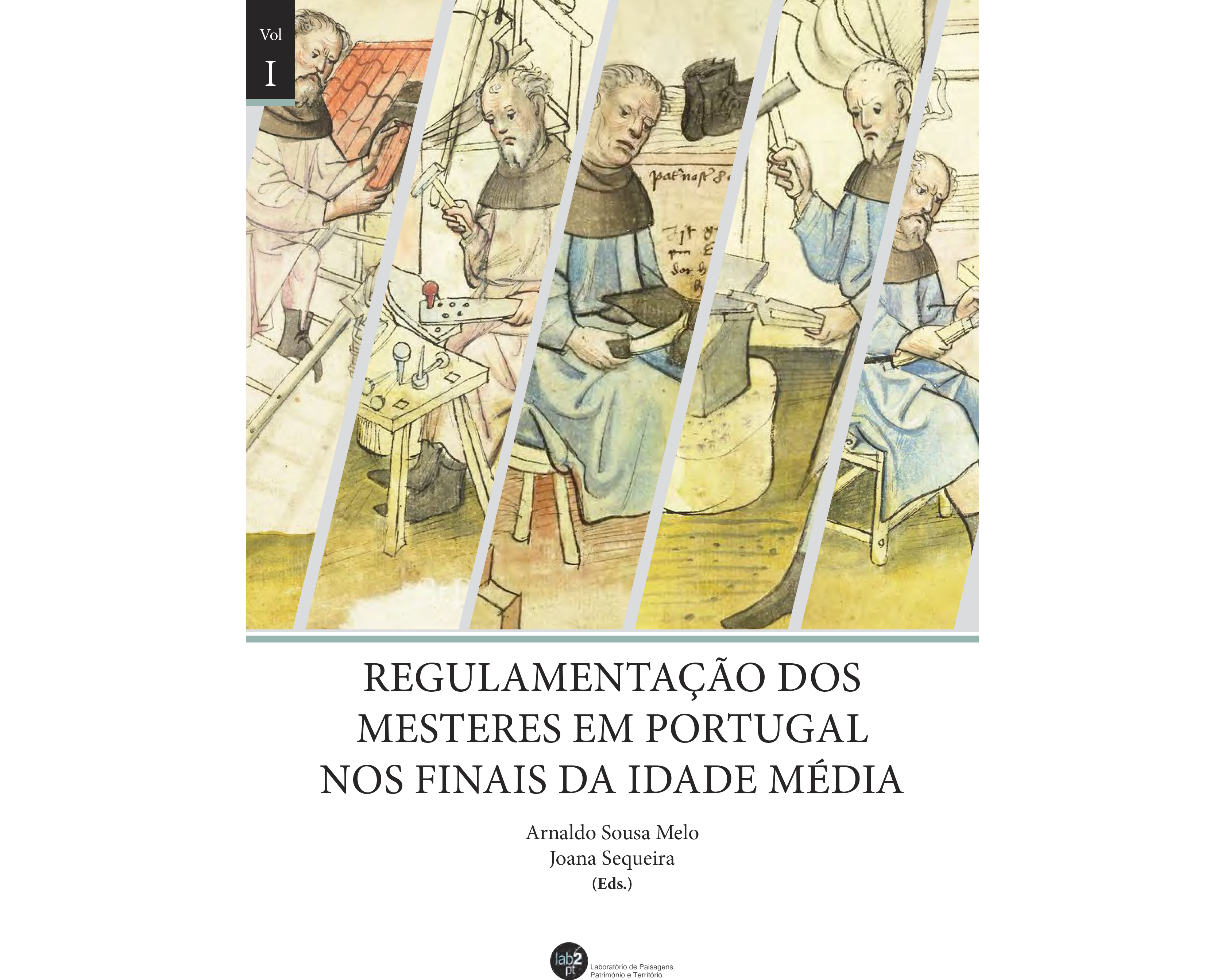 2022 - Regulamentação dos mesteres em Portugal nos finais da Idade Média - Vol. I image