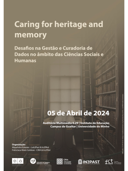 Caring for heritage and memory. Desafios na Gestão e Curadoria de Dados no âmbito das Ciências Sociais e Humanas image