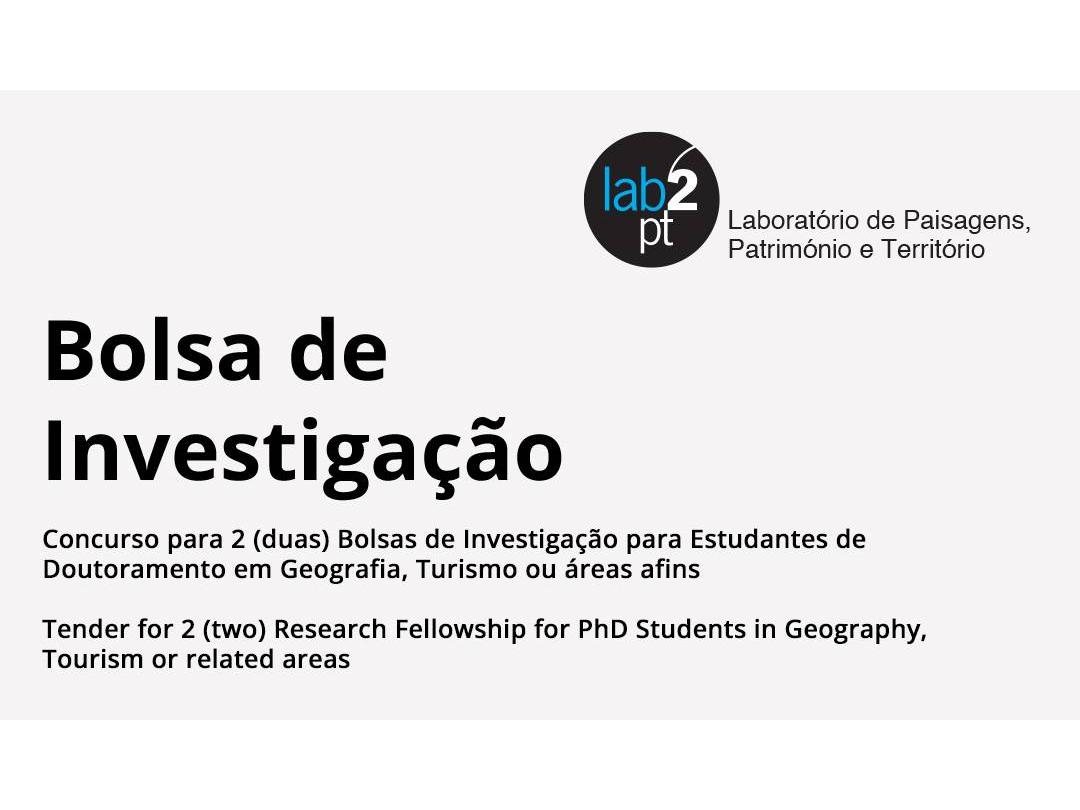 Concurso para 2 (duas) bolsas de Investigação para Estudantes de Doutoramento em Geografia, Turismo ou áreas afins image