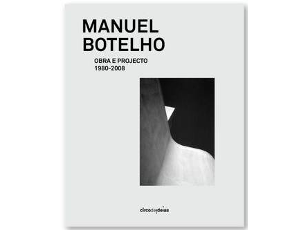 Livro "Manuel Botelho: Obra e Projeto 1980:2008", publicado com o apoio do Lab2PT, selecionado ao Prémio Ibérico FAD, Pensamiento y Crítica 2024 image