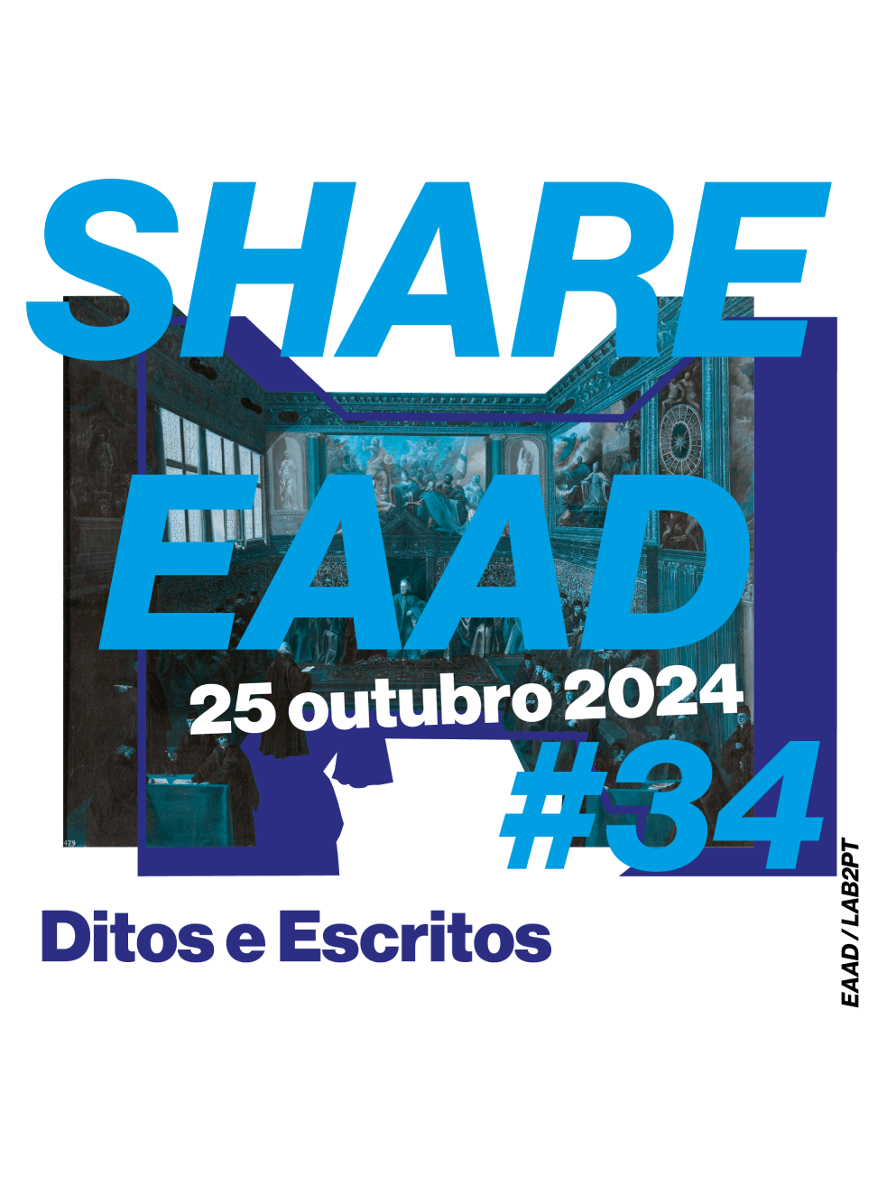 #34 SHARE.EAAD | Alunos do doutoramento em Arquitetura | Ditos e Escritos image