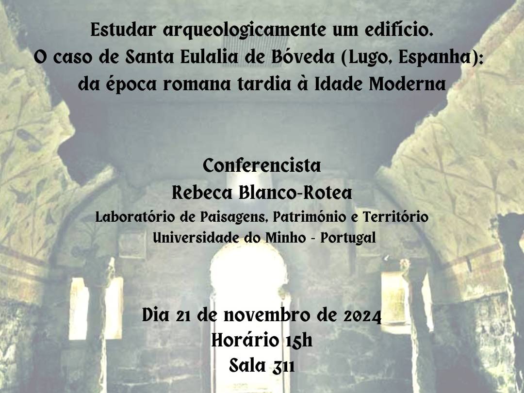  Conferência de Rebeca Blanco-Rotea "Estudar arqueologicamente um edifício. O caso de Santa Eulalia de Bóveda (Lugo, Espanha): da época romana tardia à Idade Moderna" image