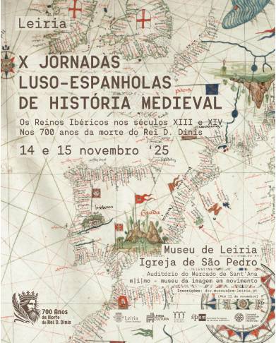  X Jornadas Luso-Espanholas de História Medieval: Os Reinos Ibéricos nos séculos XIII e XIV. Nos 700 anos da morte do Rei D. Dinis image